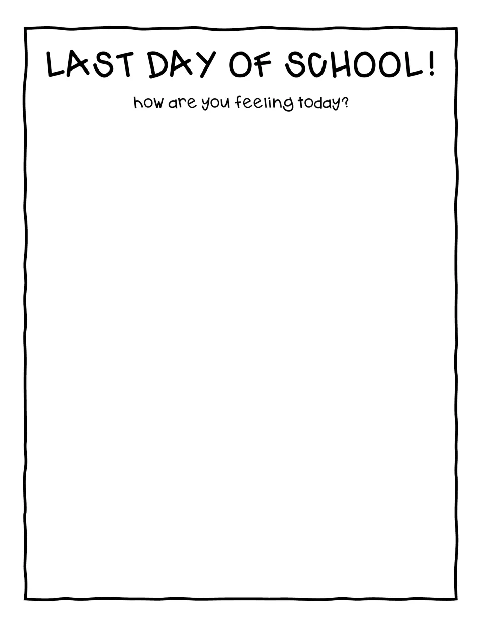 Last-day-of-school reflection asks students to consider their feelings: 'How are you feeling today?'