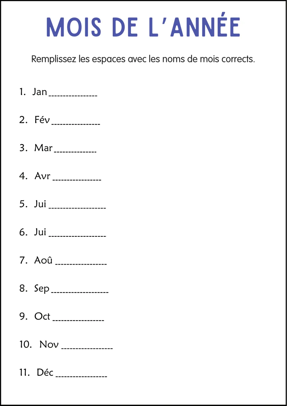 French month spelling practice: 11 names to complete, starting with Jan, Fév, Mar, and Avr; mai (May) is omitted.