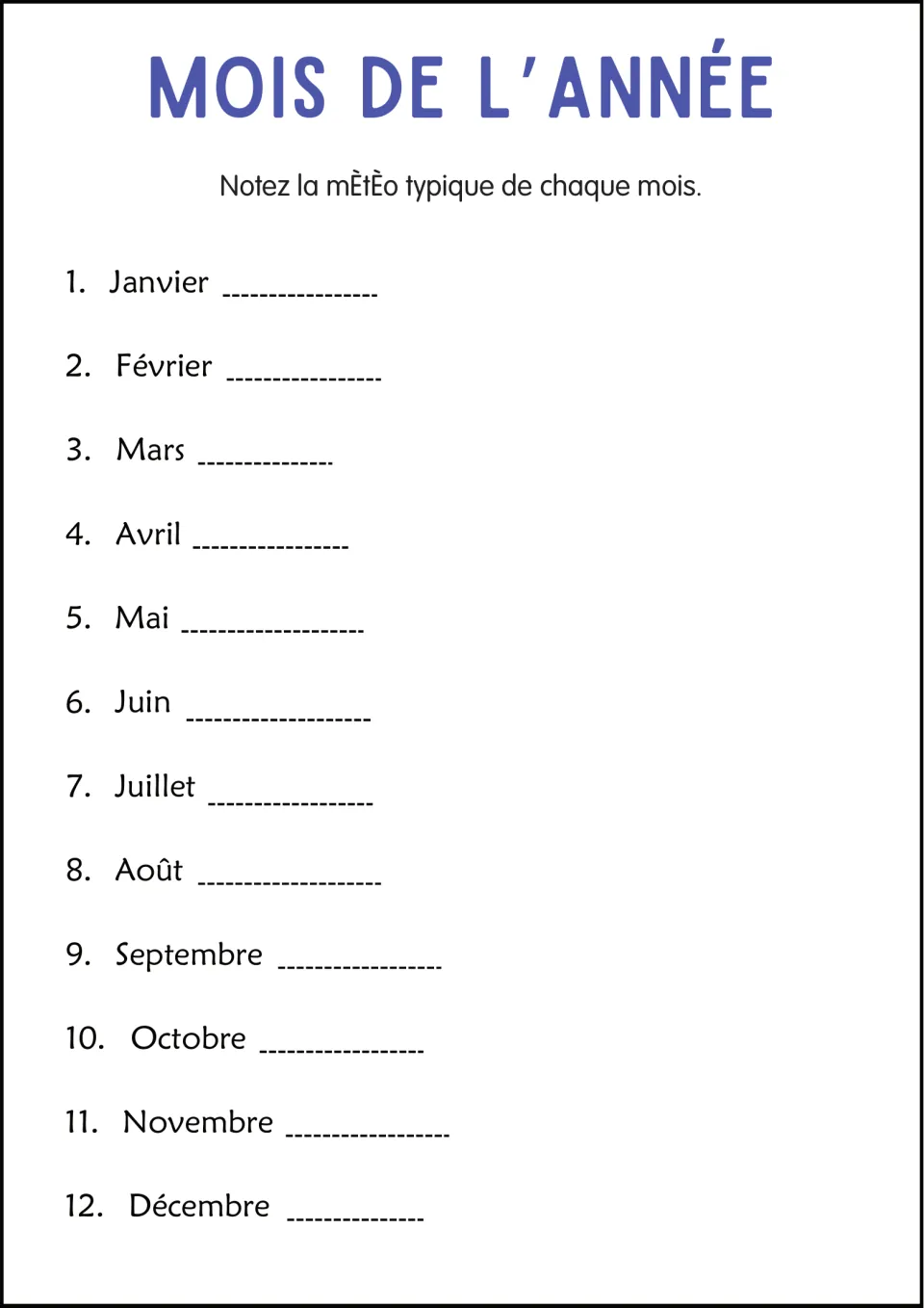 French weather practice: write typical weather for each of the 12 months, from janvier (January) to décembre.