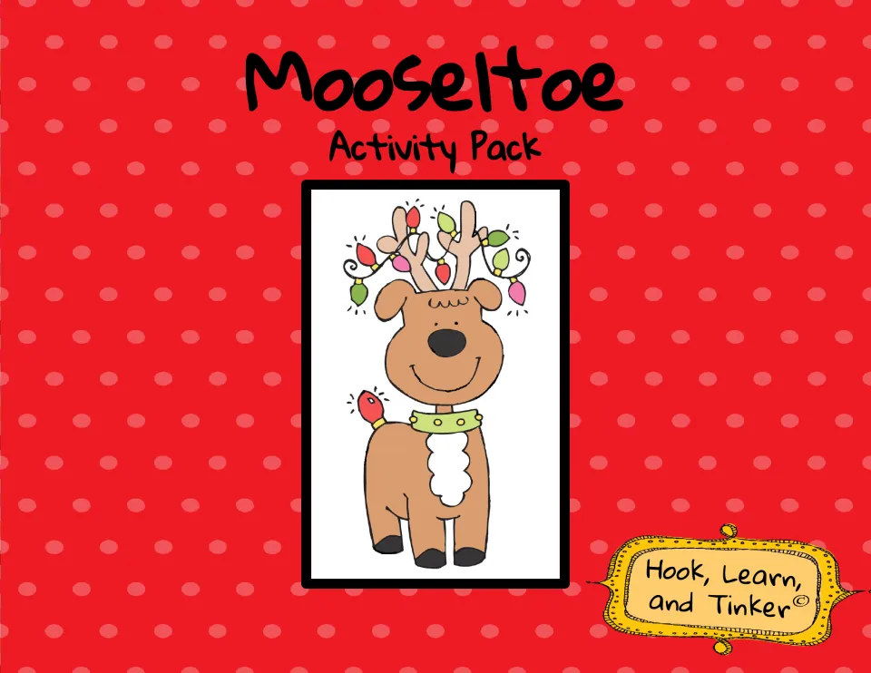 Cover of the Mooseltoe Activity Pack by Hook, Learn, and Tinker, showing a smiling moose with holiday lights on its antlers