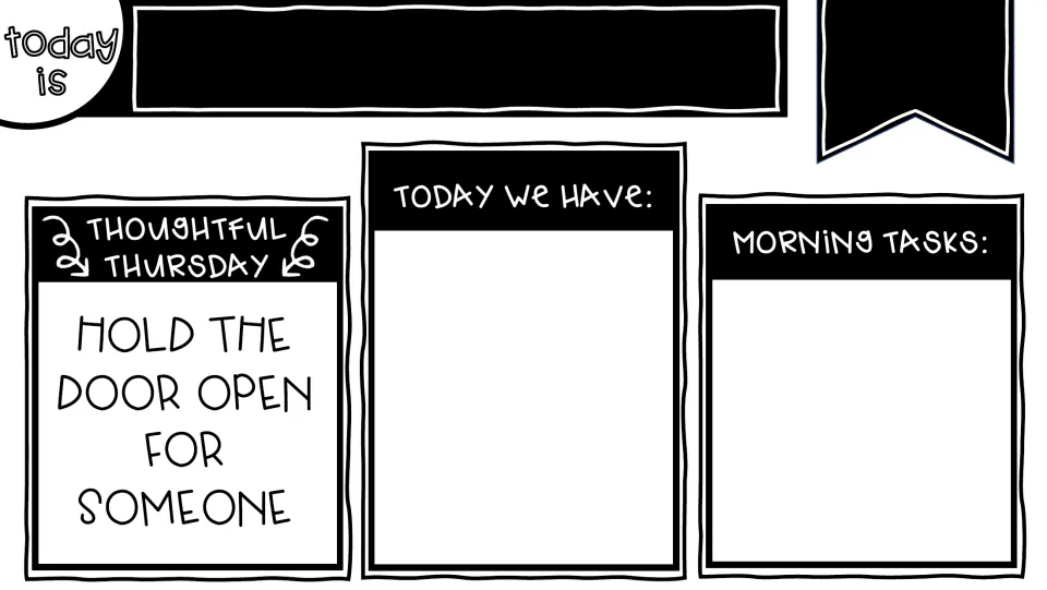 Thoughtful Thursday morning board: 'Hold the door open for someone,' plus daily events and morning tasks