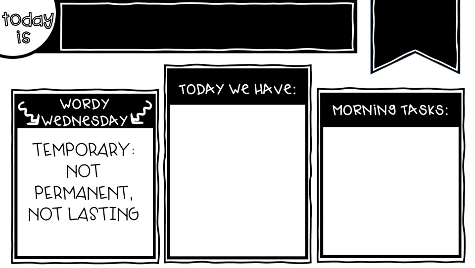 Wordy Wednesday morning board: temporary means 'not permanent, not lasting,' plus daily events and tasks