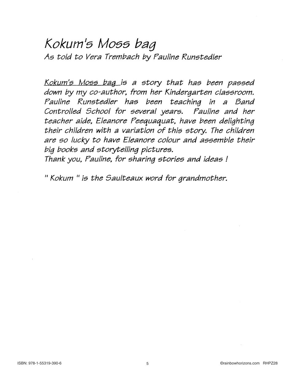 Story introduction credits Pauline Runstedler and Eleanore Peequaquat and defines Kokum as grandmother in Saulteaux.