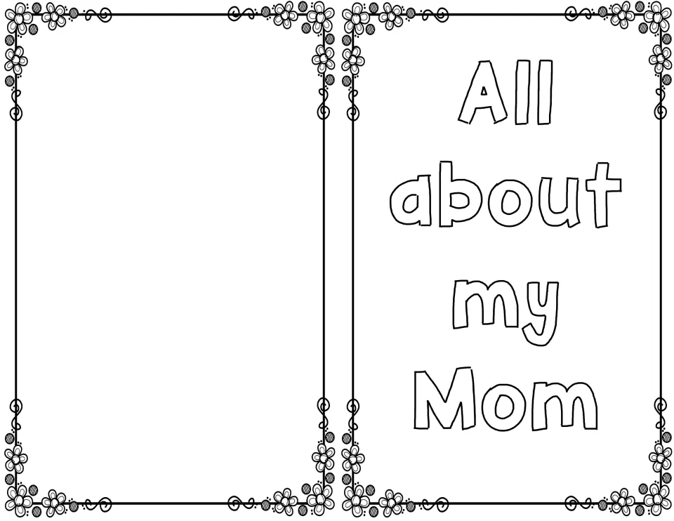 Student book cover reading All about my Mom in outlined bubble letters for children to color, beside a blank back cover