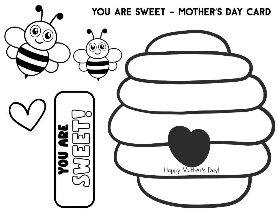 You Are Sweet Mother's Day card: students color and cut out bees, a heart and the 'You Are Sweet!' label to glue on a hive