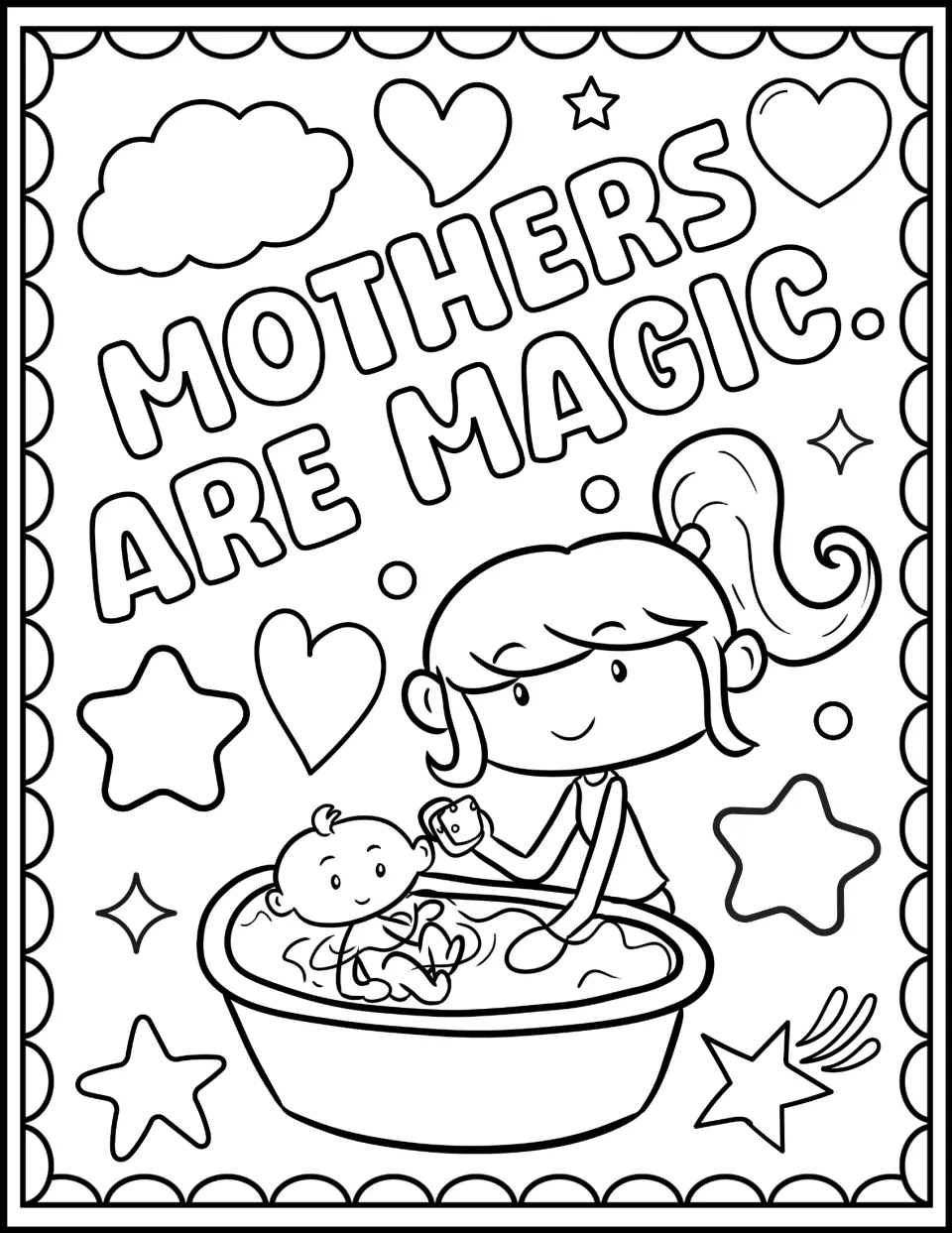 "Mothers Are Magic." bubble-letter heading to color above a mom bathing a baby in a tub, with hearts, stars and a cloud