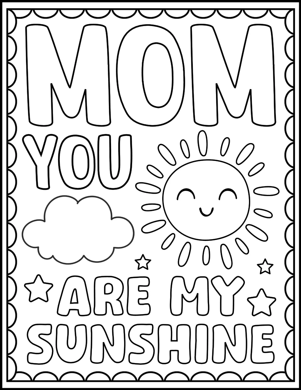 "Mom You Are My Sunshine" in large outline letters for coloring, beside a smiling sun, a cloud and small stars