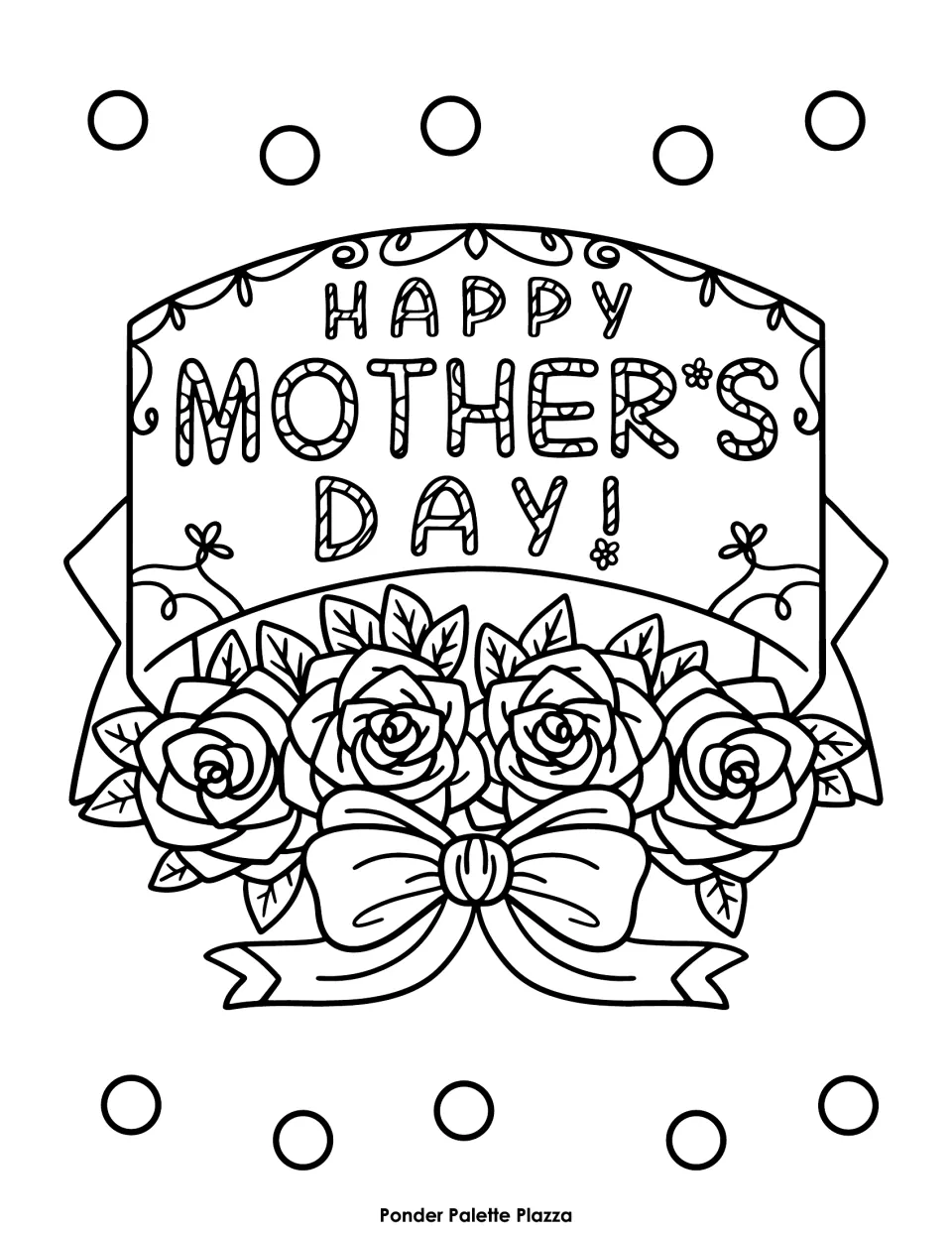 Mother's Day coloring sheet featuring the words "Happy Mother's Day!" above four roses and a large bow