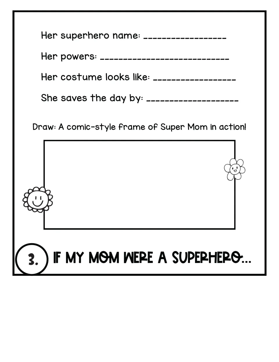 If My Mom Were a Superhero: students fill in her superhero name, powers, costume and how she saves the day, then draw it