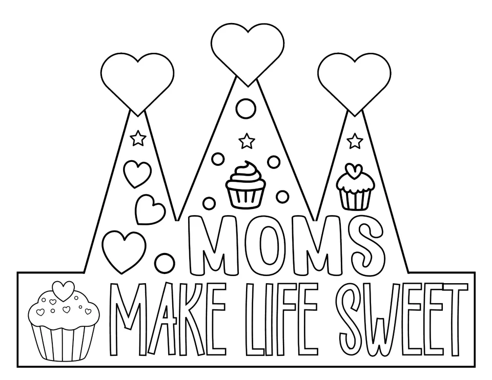Mother's Day crown craft design 4: 'MOMS MAKE LIFE SWEET' with cupcakes and three heart-topped points