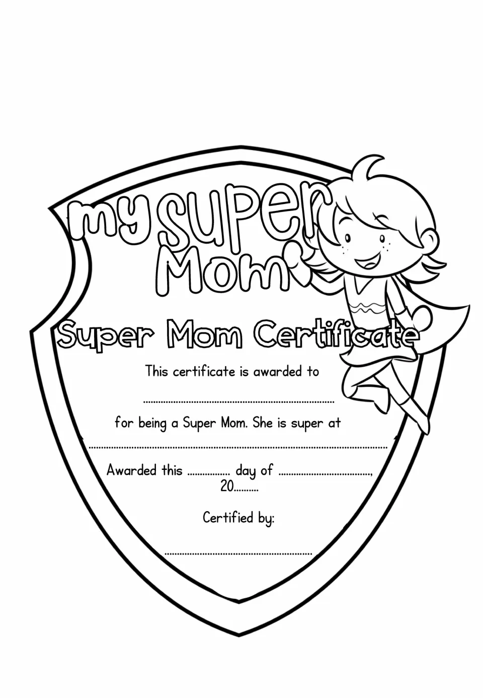 Plain shield Super Mom Certificate with a flying hero child; students name mom, say what she excels at and sign it