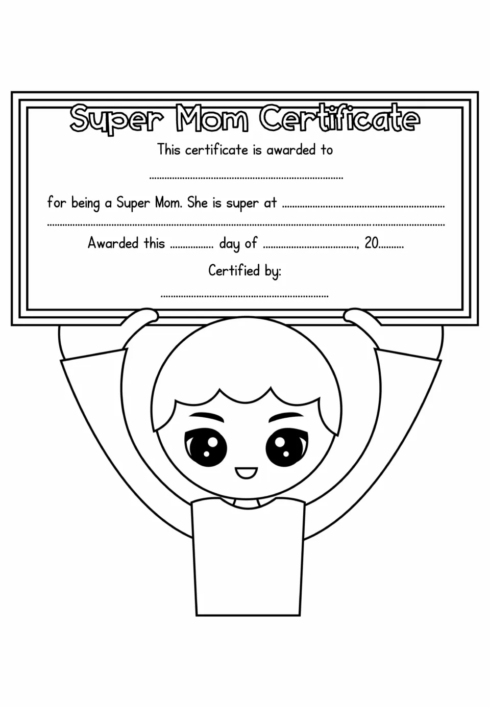 Boy holding a Super Mom Certificate overhead; students complete the awarded-to name, super-at sentence, date and signature