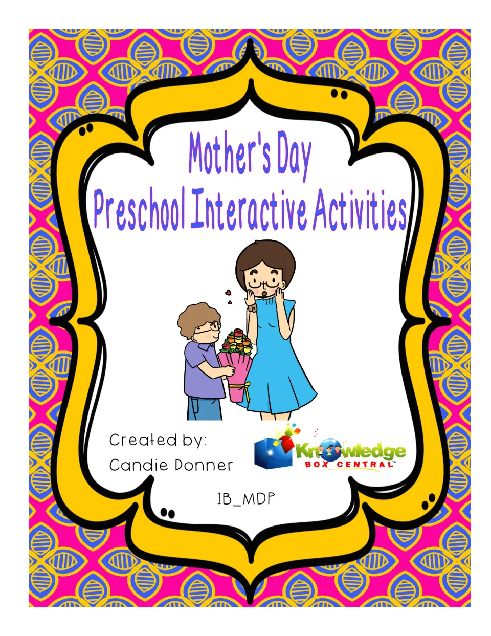 Cover of Mother's Day Preschool Interactive Activities, created by Candie Donner for Knowledge Box Central