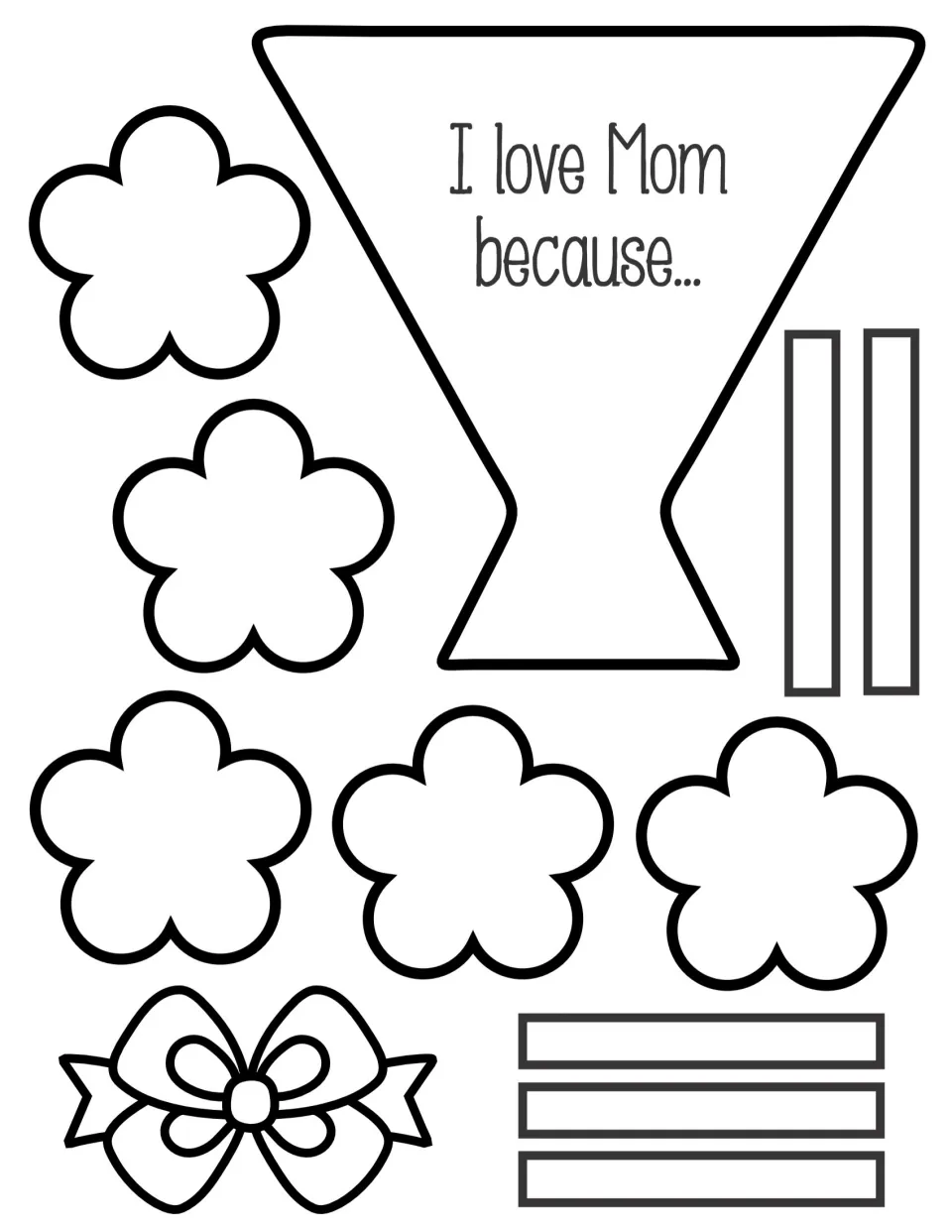 B&W five-petal flower set with 'I love Mom because...' wrap: students color, cut out and glue flowers, stems and bow