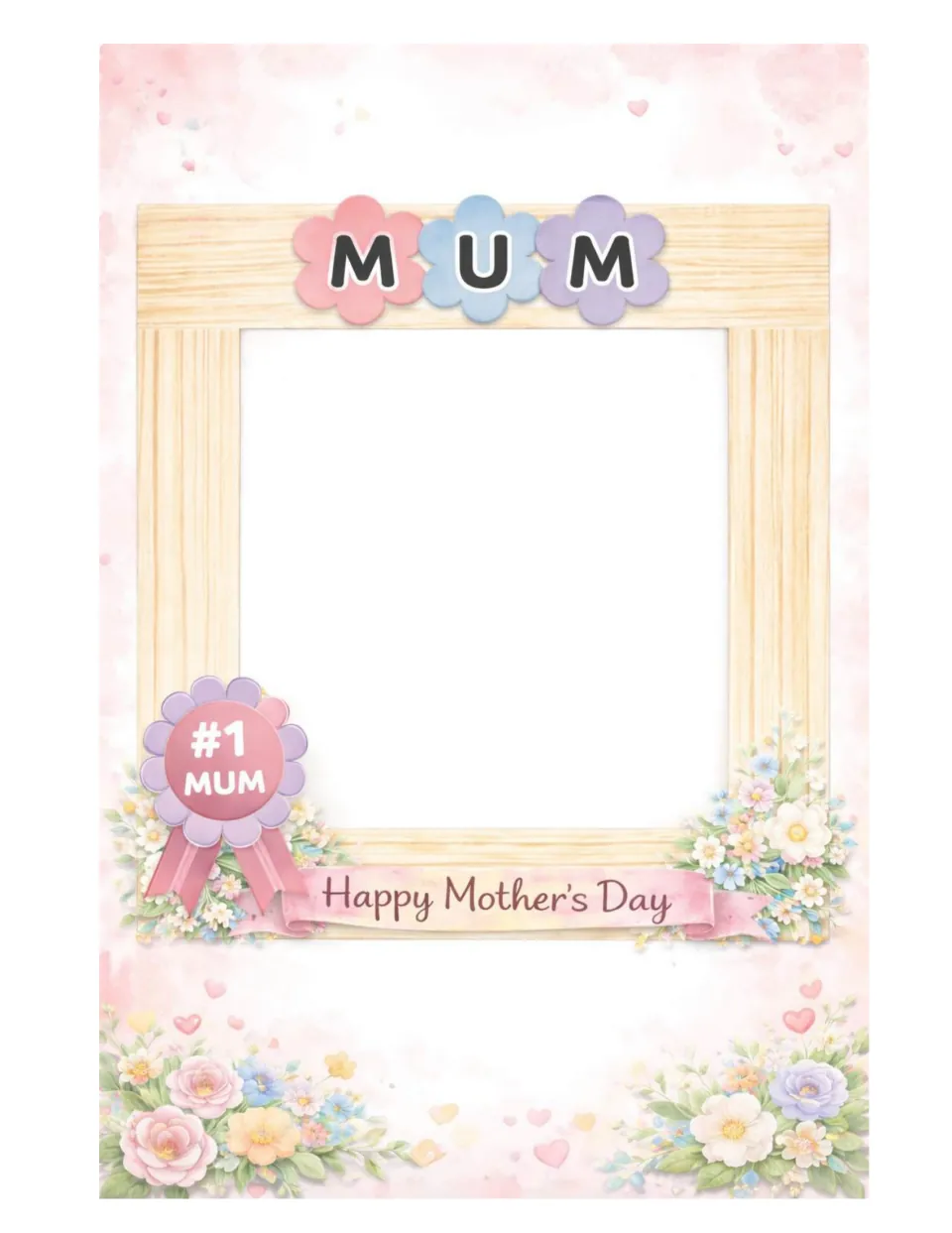 MUM photo frame with a #1 MUM rosette, flowers and Happy Mother's Day banner around a space for a child's photo or drawing