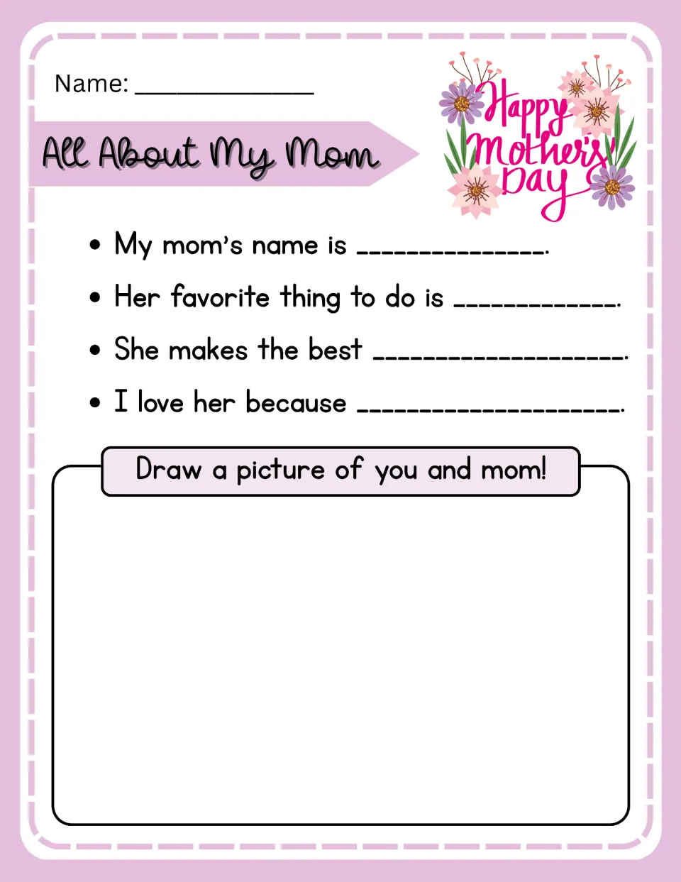 All About My Mom: students complete sentences on mom's name, favorite thing and why they love her, then draw them together
