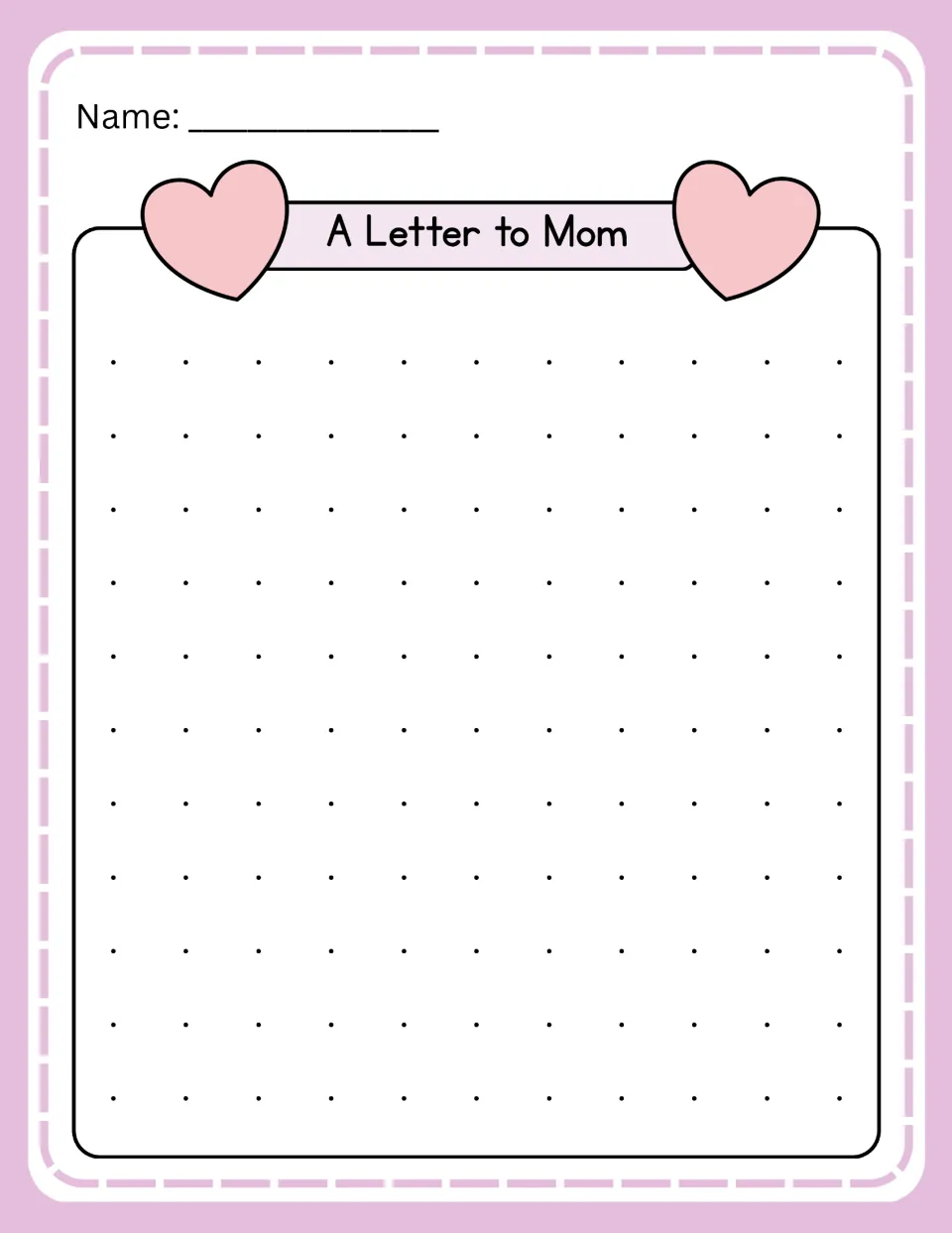 A Letter to Mom, open version: students write their own letter to mom on dotted writing space with no sentence starters
