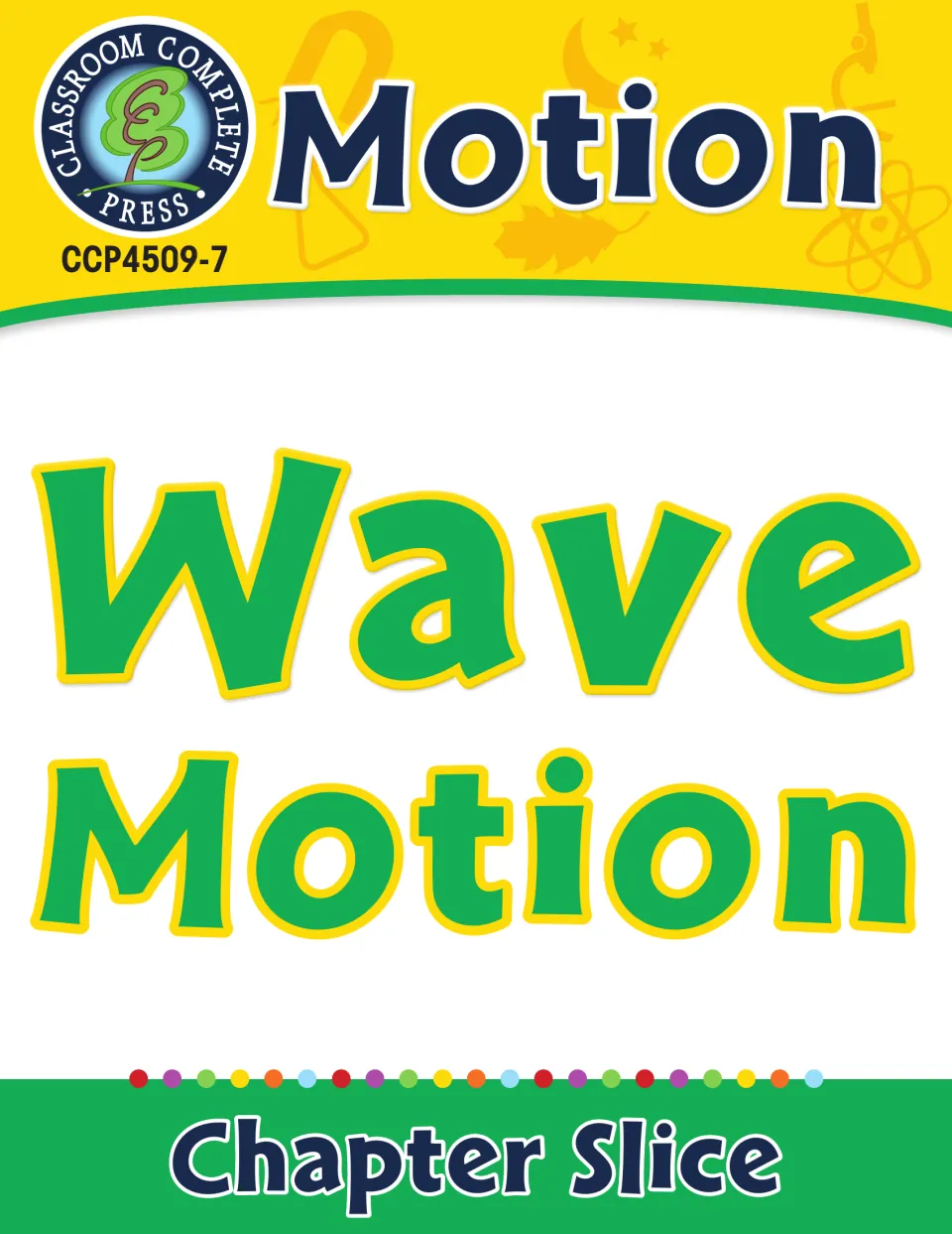 Wave Motion chapter slice cover, part of the larger Motion unit from Classroom Complete Press