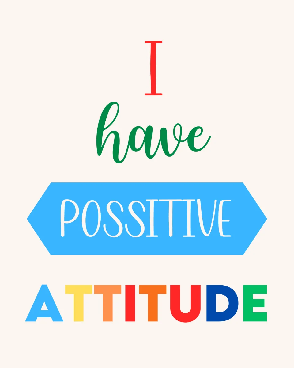 Attitude affirmation poster: "I have possitive attitude" as printed, the misspelled word in white on a blue hexagon