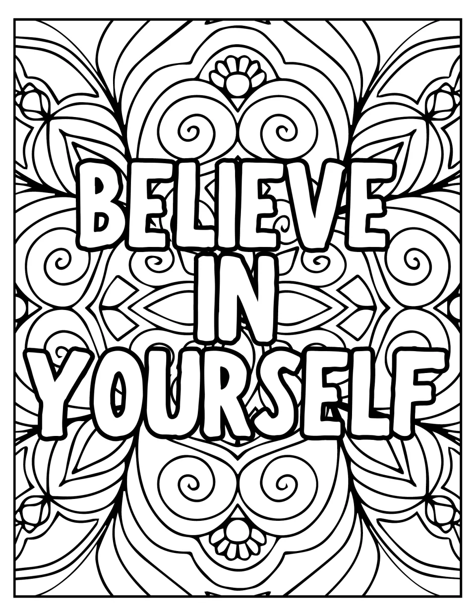 Believe in Yourself coloring page: students color bubble letters set over a symmetrical mandala of swirls and petals