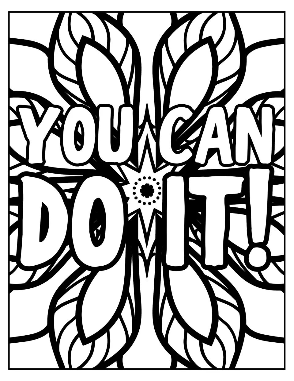 You Can Do It! coloring page: students color the quote over a four-way leaf mandala with a small dotted flower center
