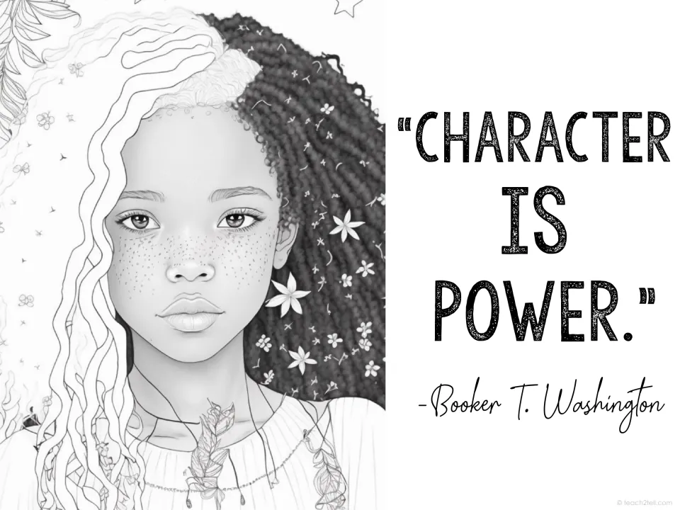 Booker T. Washington quote poster reading "Character is power." in large letters next to a sketched girl portrait