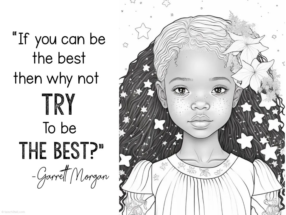 Garrett Morgan quote poster: "If you can be the best then why not try to be the best?" beside a girl with stars in her hair