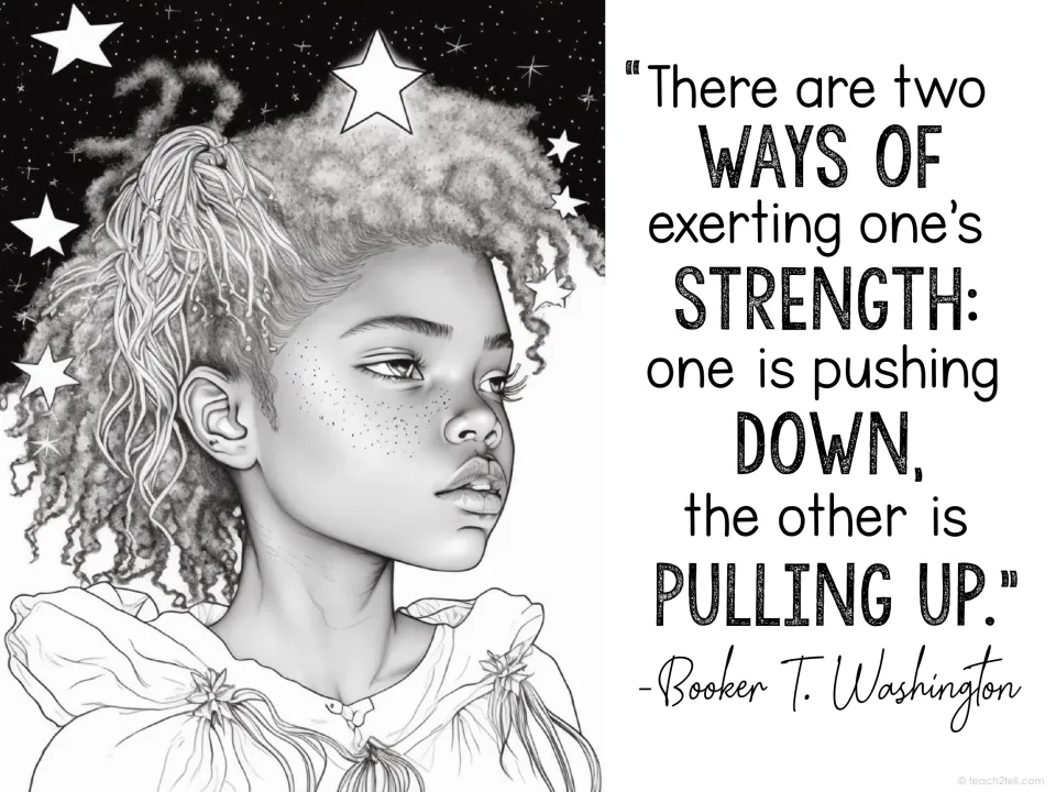 Booker T. Washington poster on two ways of exerting strength: pushing down or pulling up; girl under a starry sky