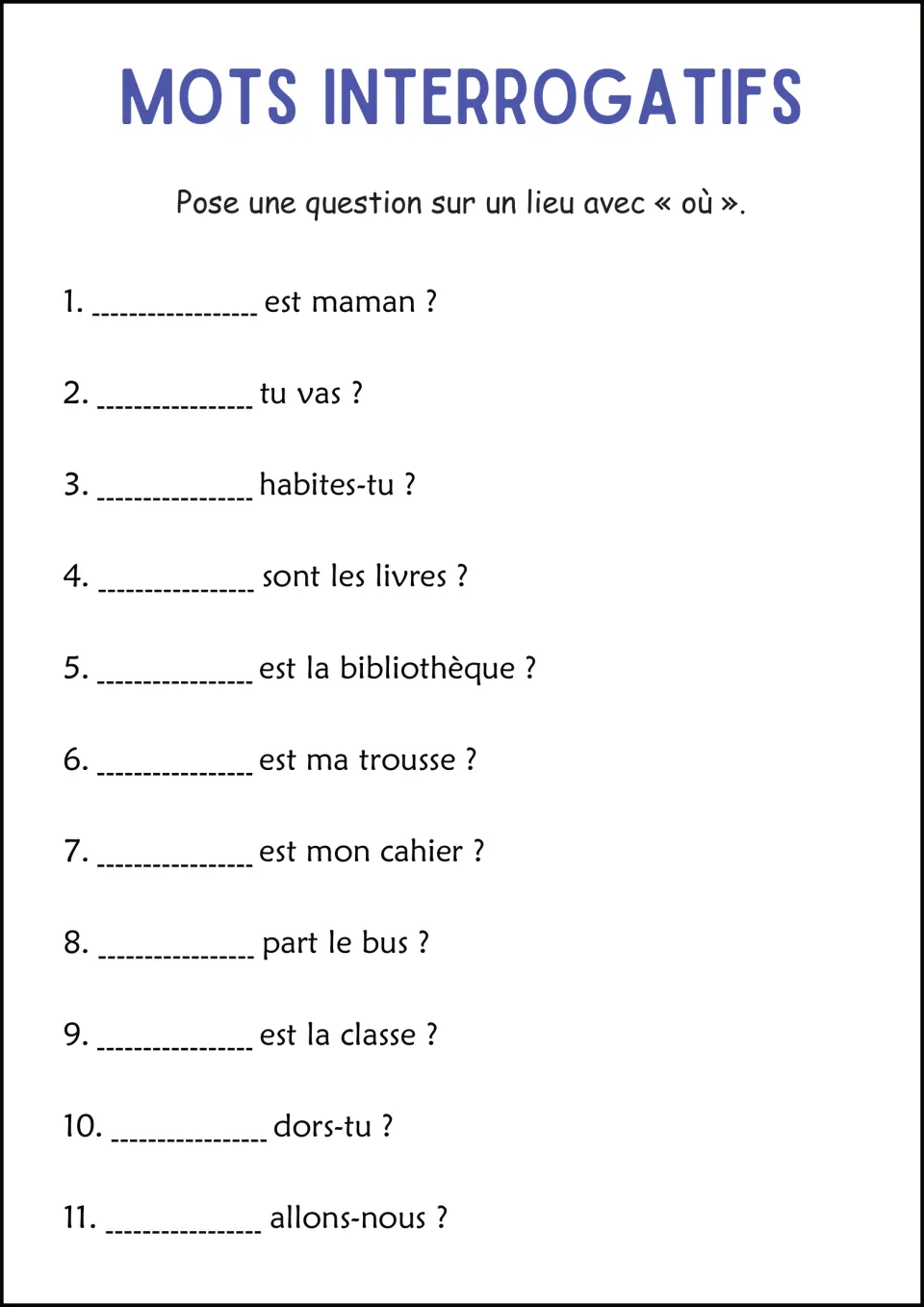 French question-word practice: 11 sentences using où (where) about locations of books, a library, and more