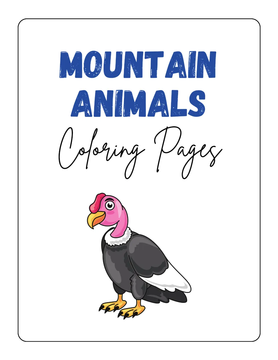 Cover titled Mountain Animals Coloring Pages, showing a full-color cartoon condor with a pink head and black feathers