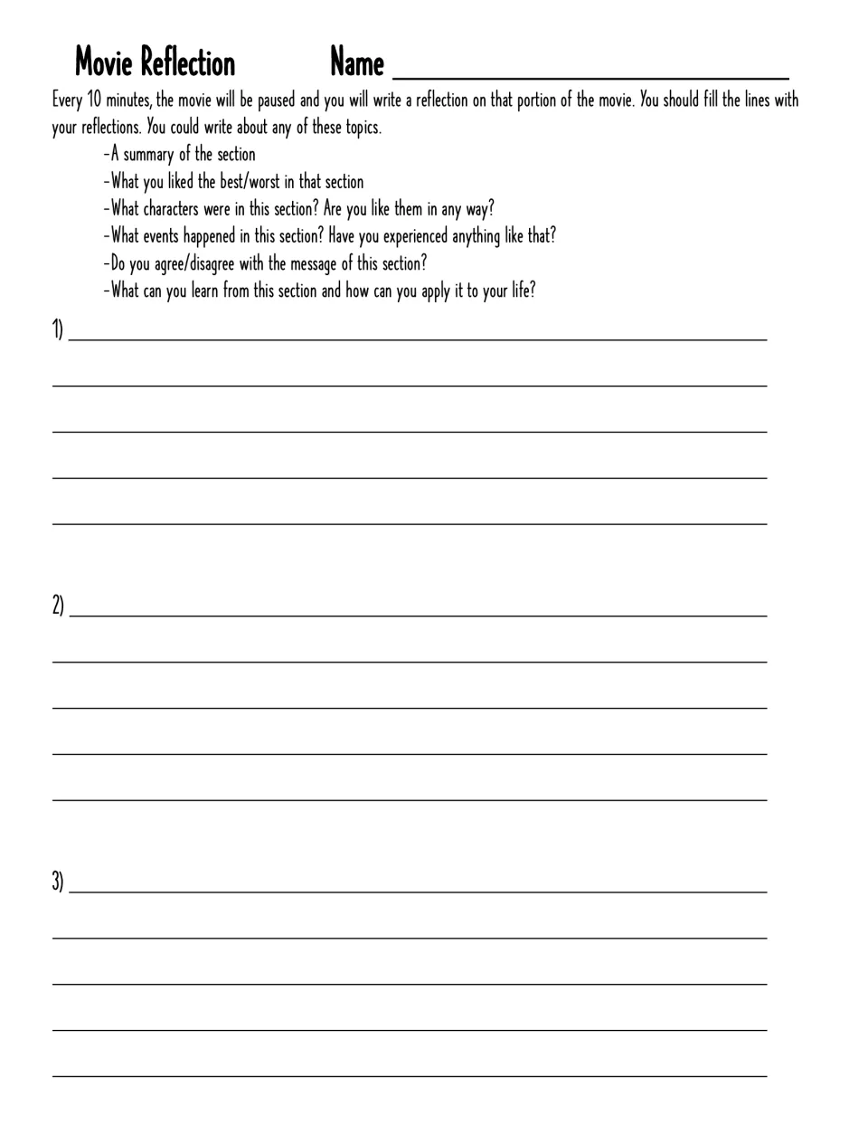 Movie Reflection: at each 10-minute pause students write on summary, characters, events and the section's message