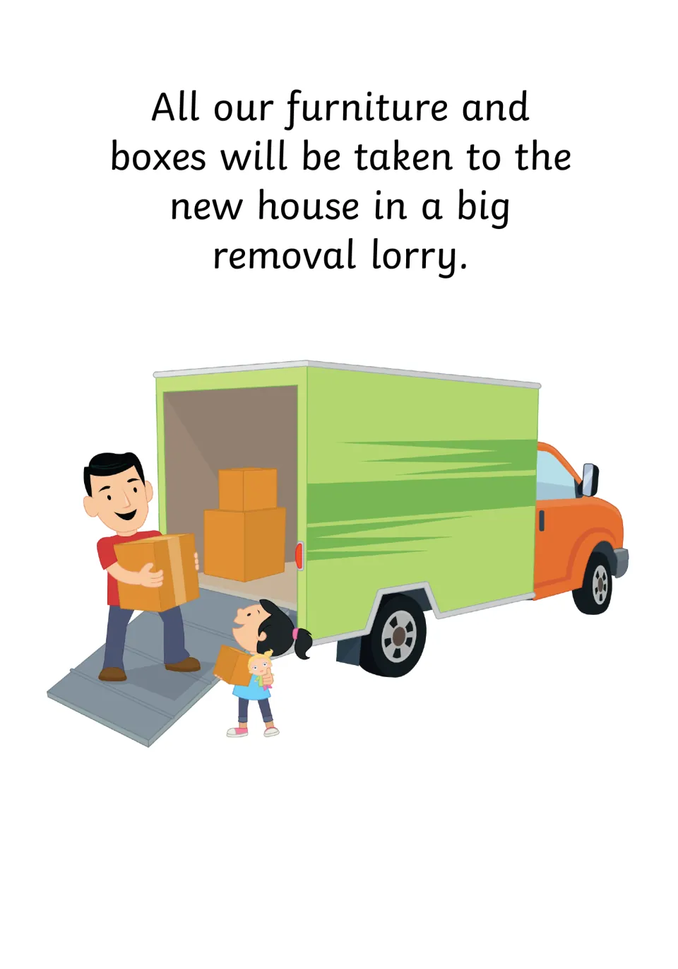 Removal lorry page: text says furniture and boxes travel to the new house in a big lorry; a man and girl load a van