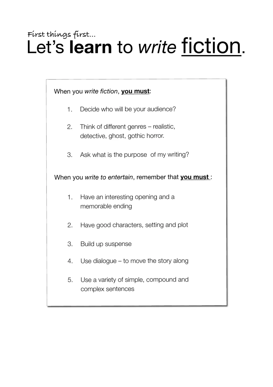 Fiction writing basics: points on audience, genre and purpose, then five must-dos for writing to entertain, like suspense