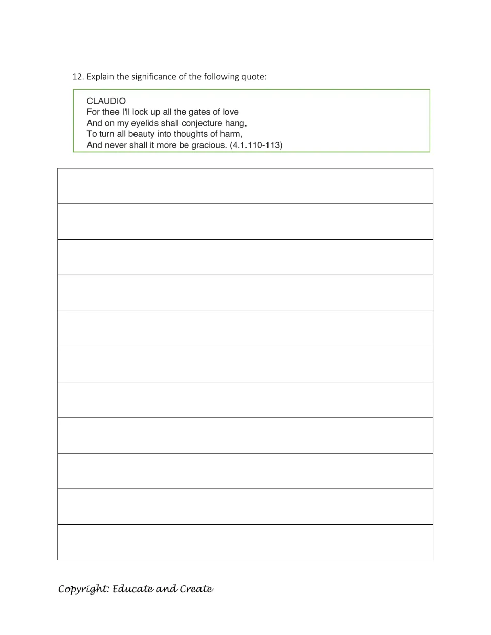 Quote analysis, question 12: students explain Claudio's vow to lock up all the gates of love, lines 4.1.110-113