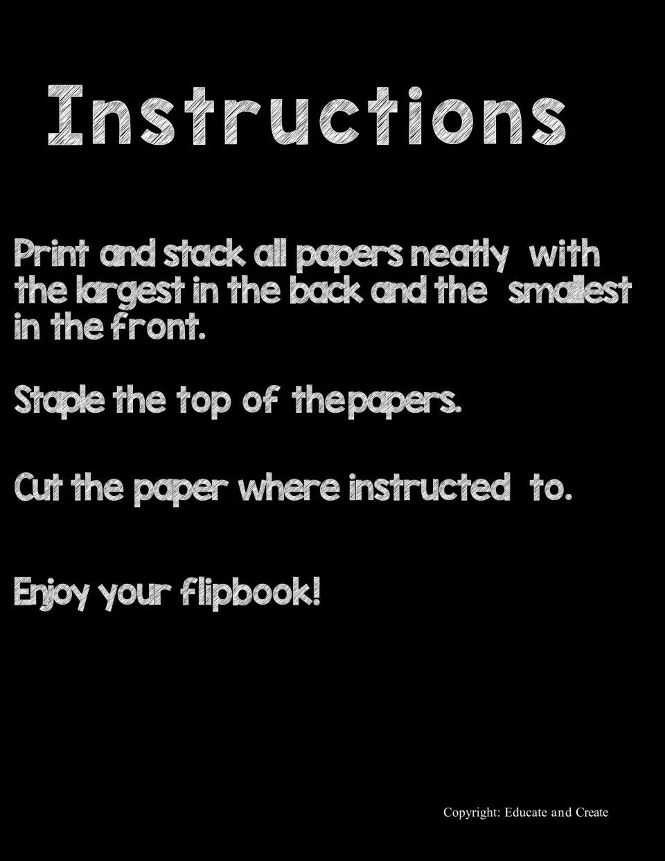 Assembly instructions: print, stack papers largest at back to smallest at front, staple the top and cut where marked