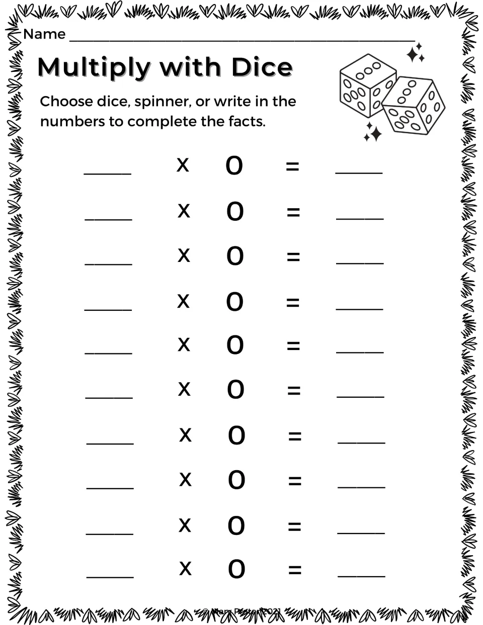 Multiply with Dice, zero facts: students roll or spin a factor, multiply it by 0 and write the product in 10 equations