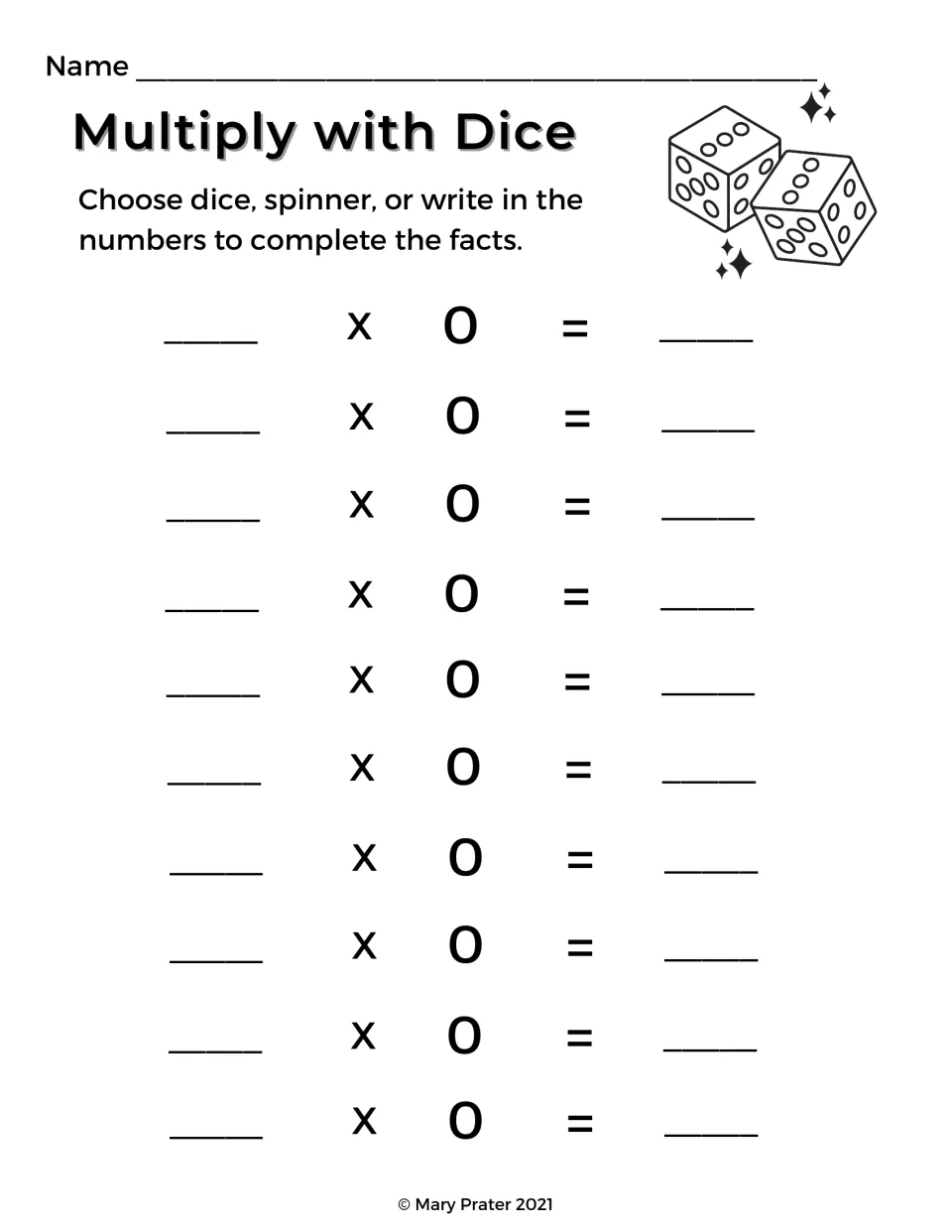 Multiply with Dice, zero facts: students roll a die or spin for 10 factors, multiply each by 0 and write the product