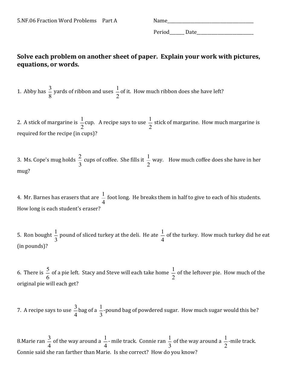 Fraction word problems Part A: students multiply fractions in 8 stories about ribbon, margarine, pie and a track