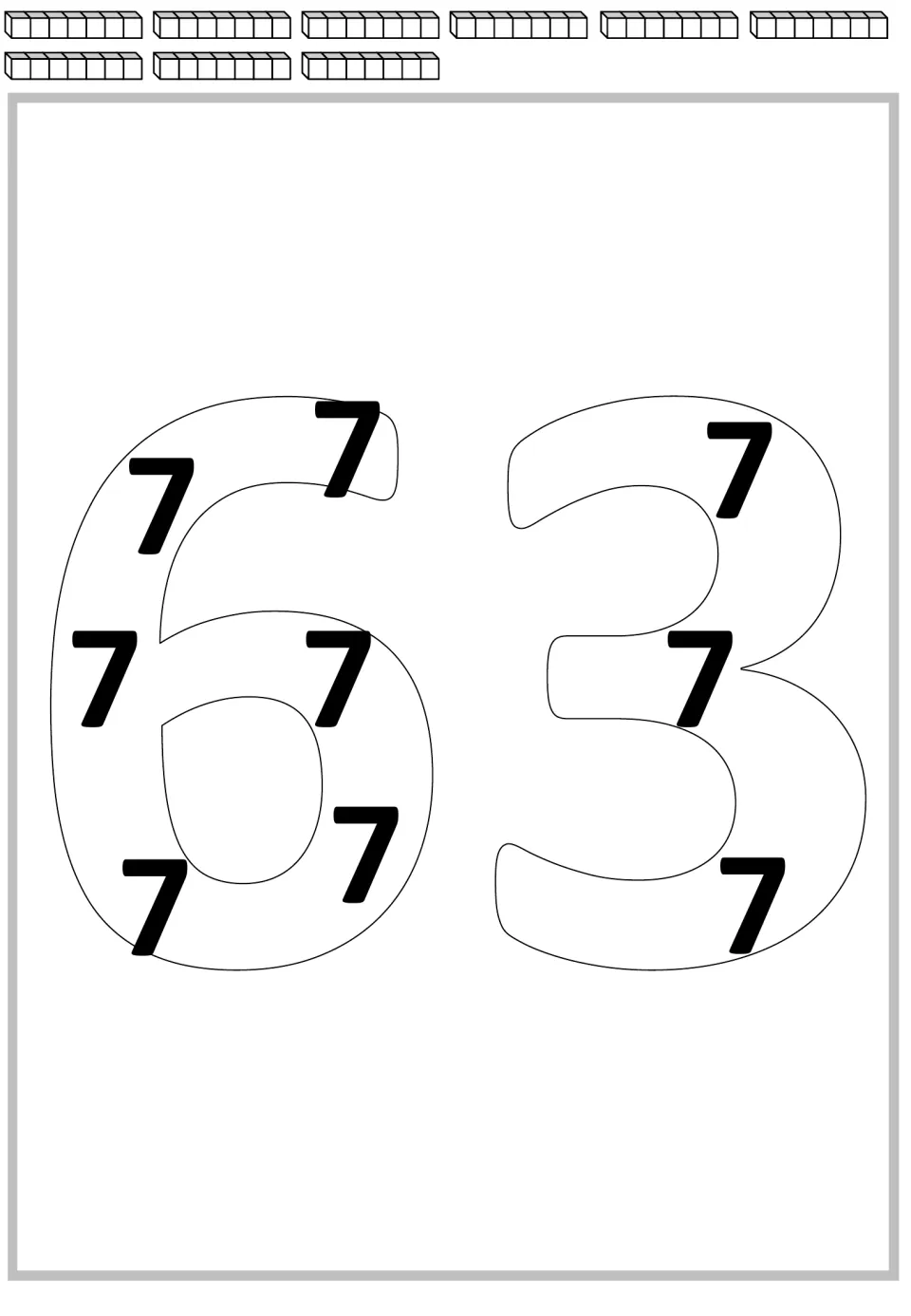 Multiplication mat for 63 showing large outlined numerals containing nine 7s, with nine cube rods above