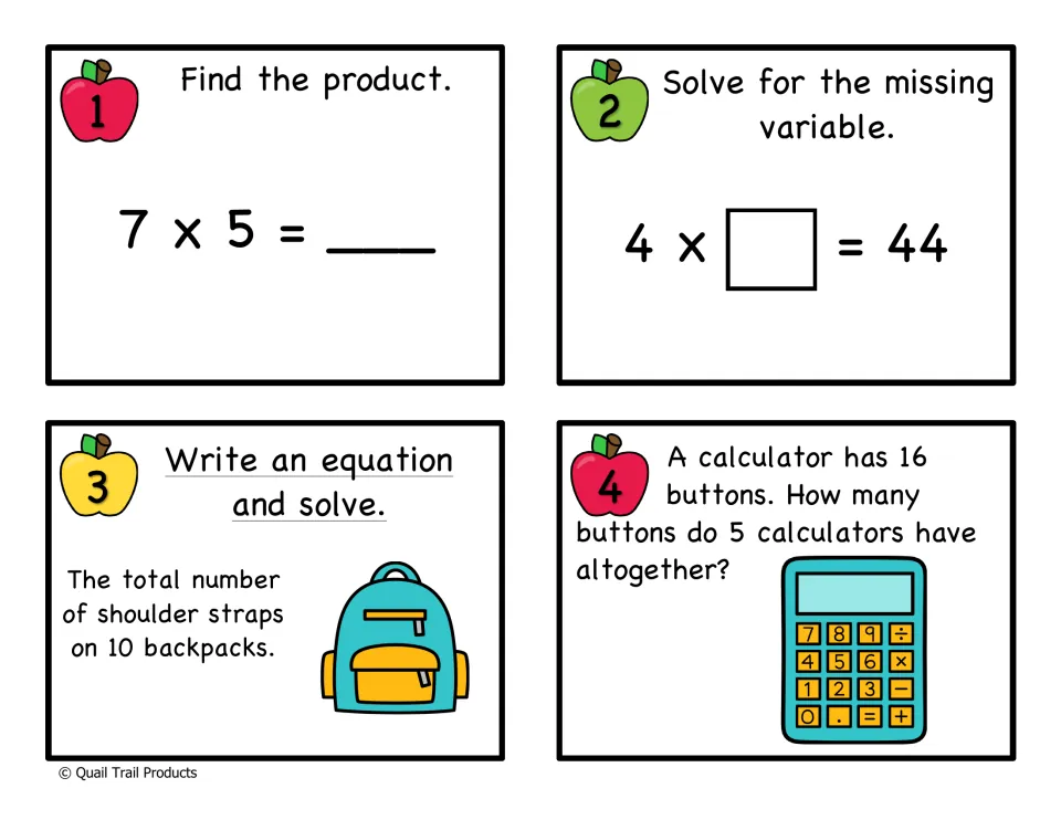 Multiplication cards 1-4: find 7 x 5, solve 4 x ? = 44, write an equation for backpack straps, buttons on 5 calculators