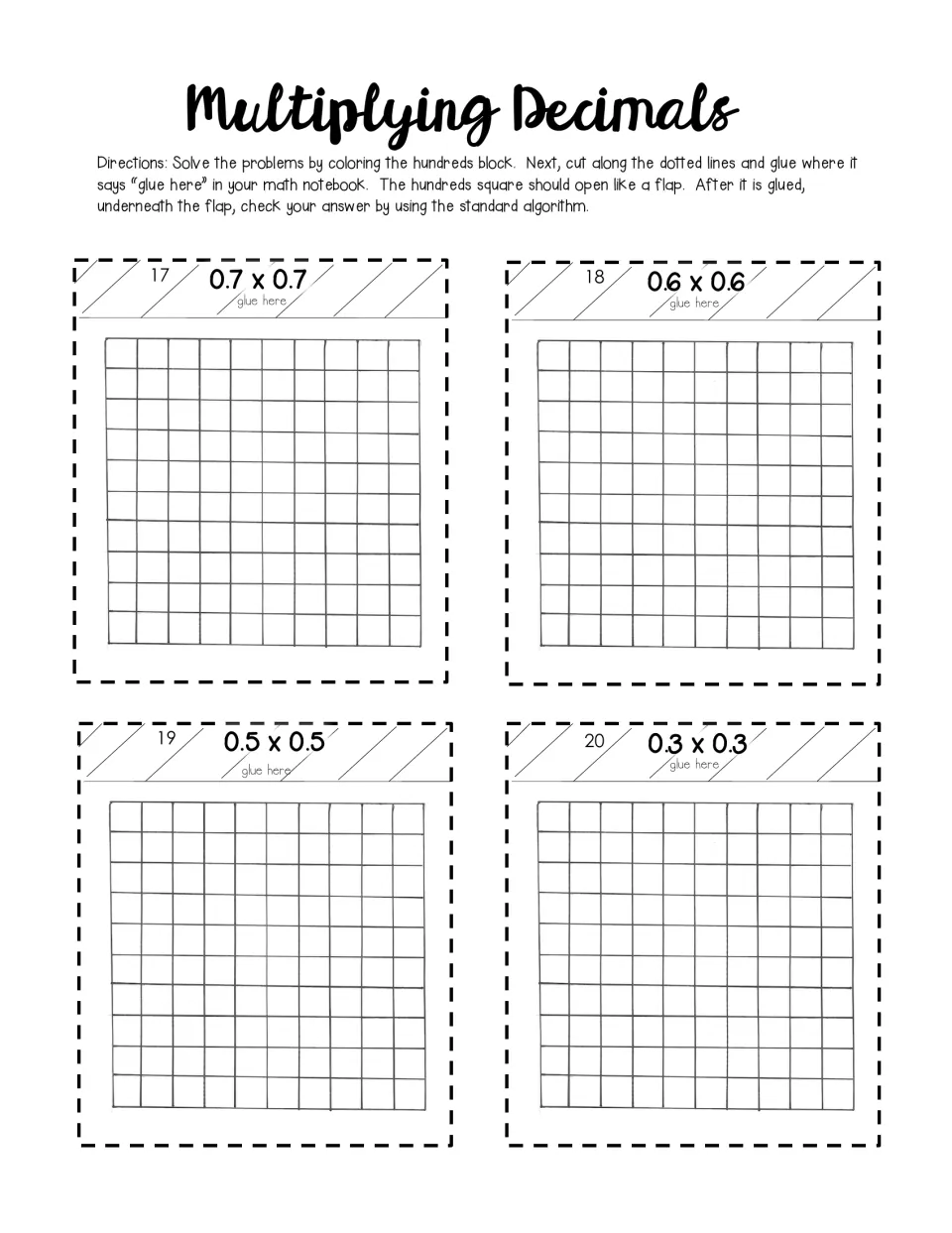 Squaring tenths 17-20: students model 0.7 x 0.7, 0.6 x 0.6, 0.5 x 0.5 and 0.3 x 0.3 on hundred grids and check by algorithm