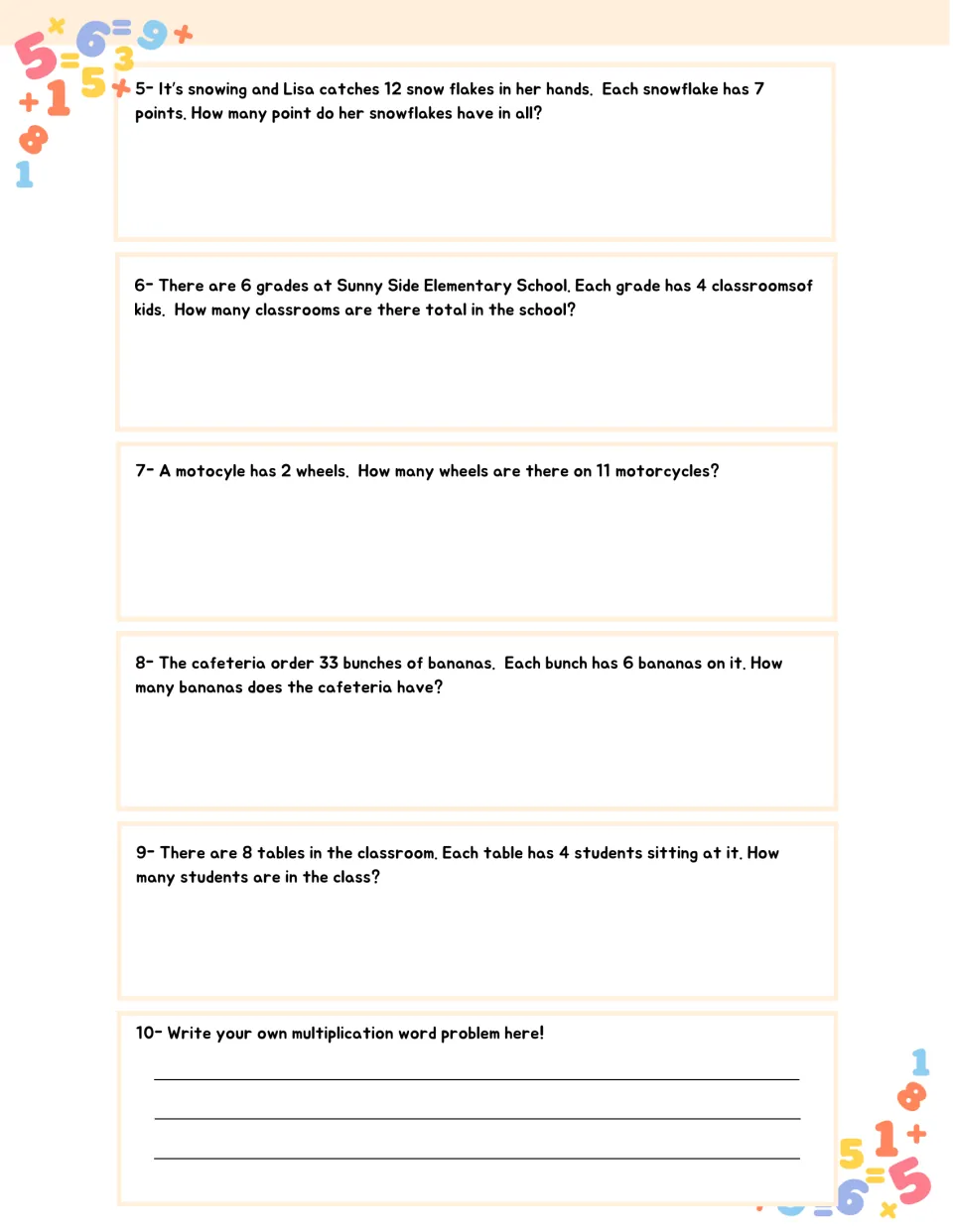 Multiplication problems 5-9 on snowflakes, classrooms, motorcycles, bananas and tables, then a write-your-own problem