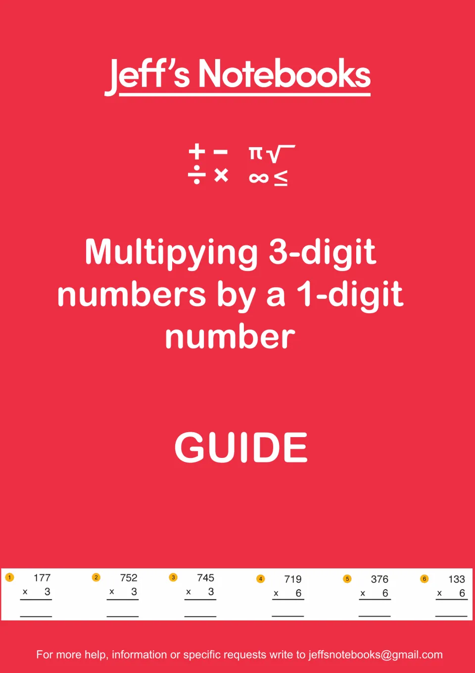 Jeff's Notebooks guide cover: multiplying 3-digit numbers by a 1-digit number, with sample problems such as 177 x 3