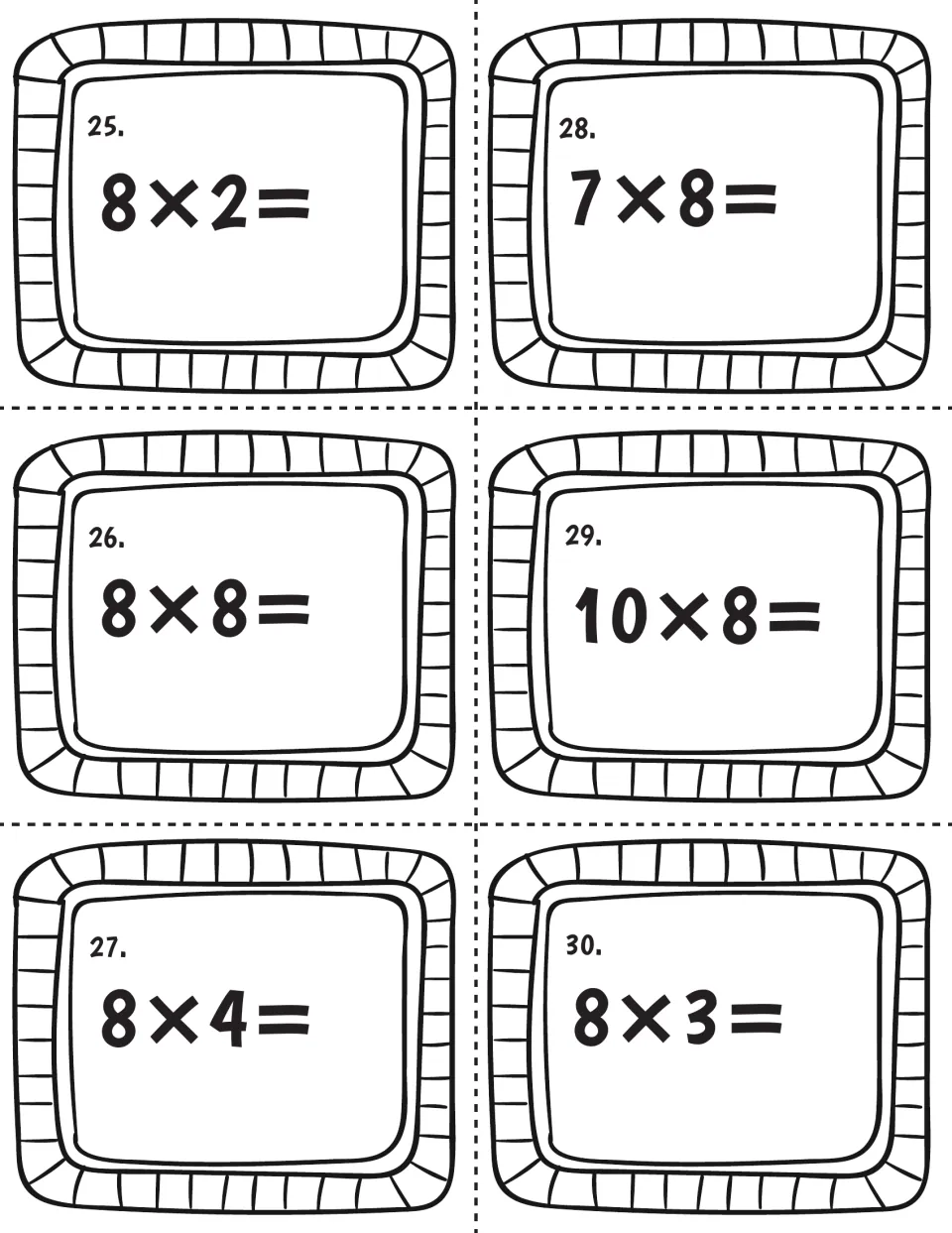 Eight times table cards 25-30: students solve 8x2, 8x8, 8x4, 7x8, 10x8 and 8x3, writing each answer after the equals sign