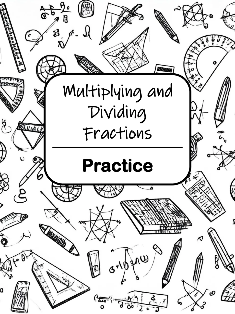 Section divider titled Practice, opening the independent multiplying and dividing fractions worksheets