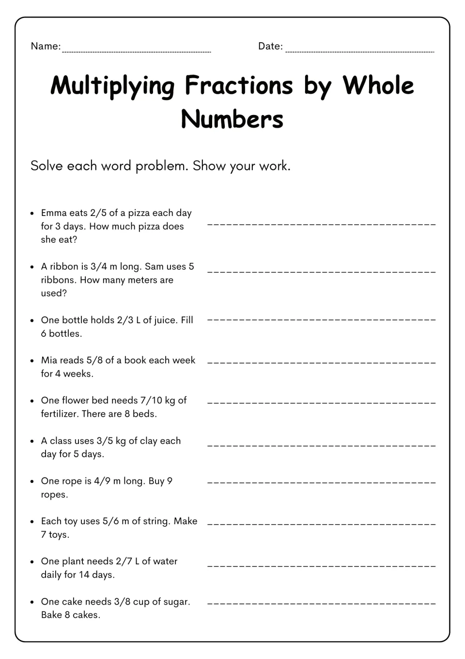 Fraction word problems: students solve 10 multiplication situations such as pizza, ribbon and juice, showing their work