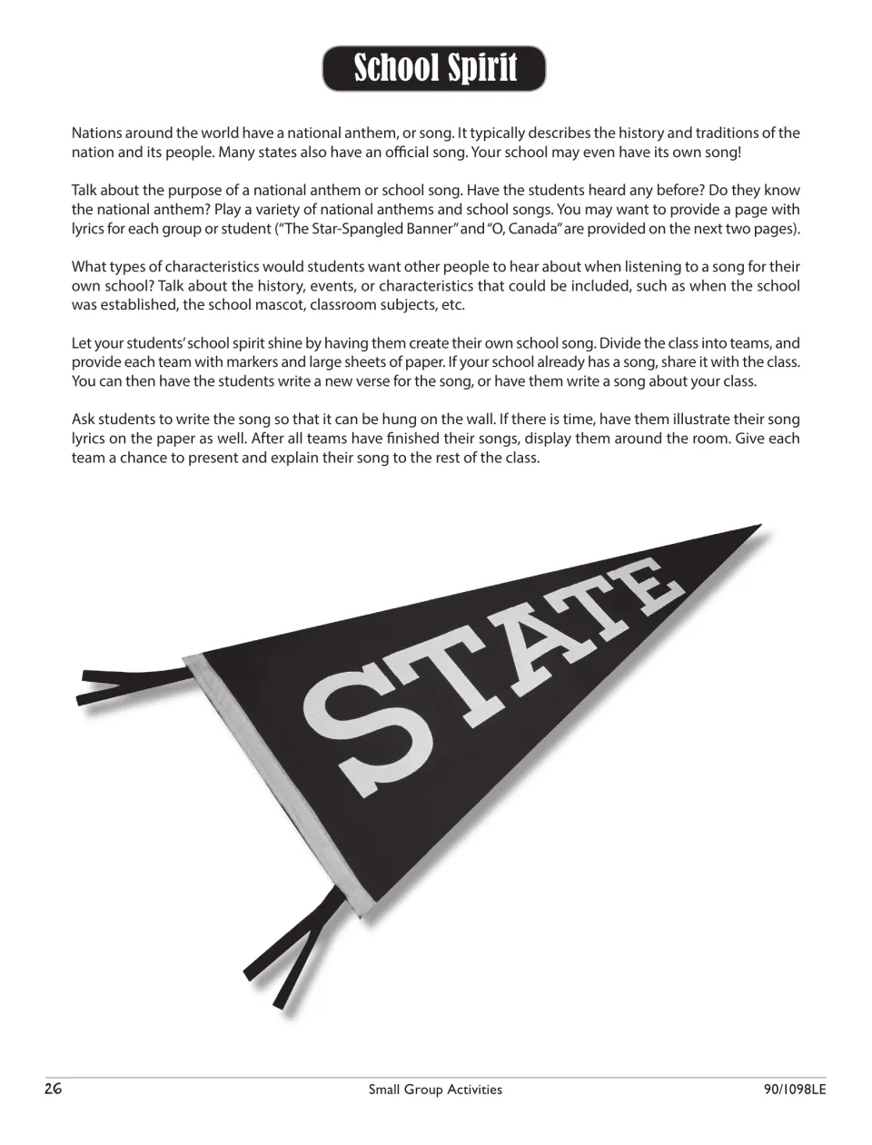 School Spirit: after discussing national anthems, teams write and illustrate their own school song on large paper