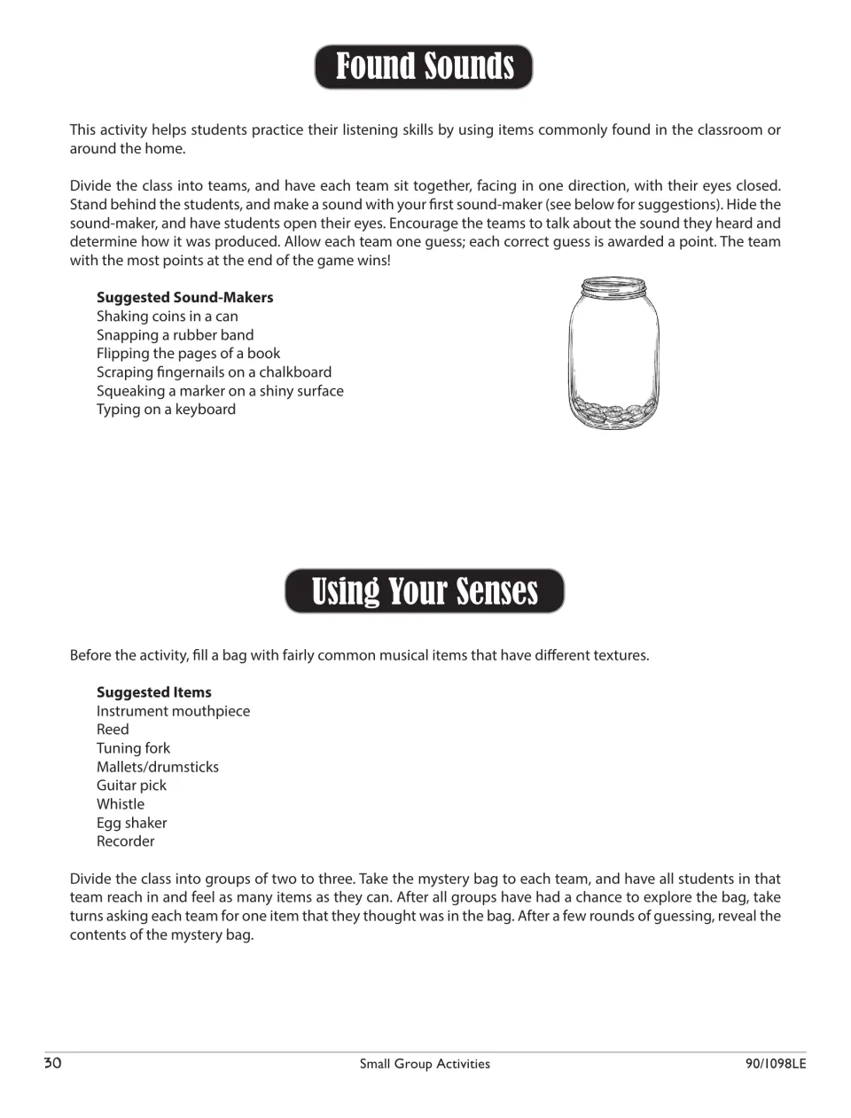 Found Sounds and Using Your Senses: teams guess hidden everyday sound-makers by ear and musical items in a bag by touch