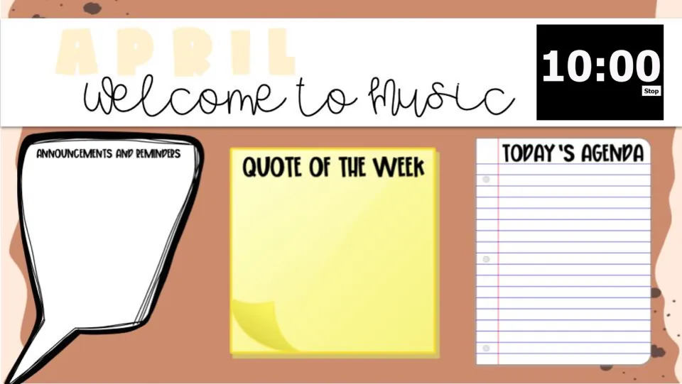 April music welcome slide: Announcements and Reminders, Quote of the Week, Today's Agenda, and 10:00 timer.