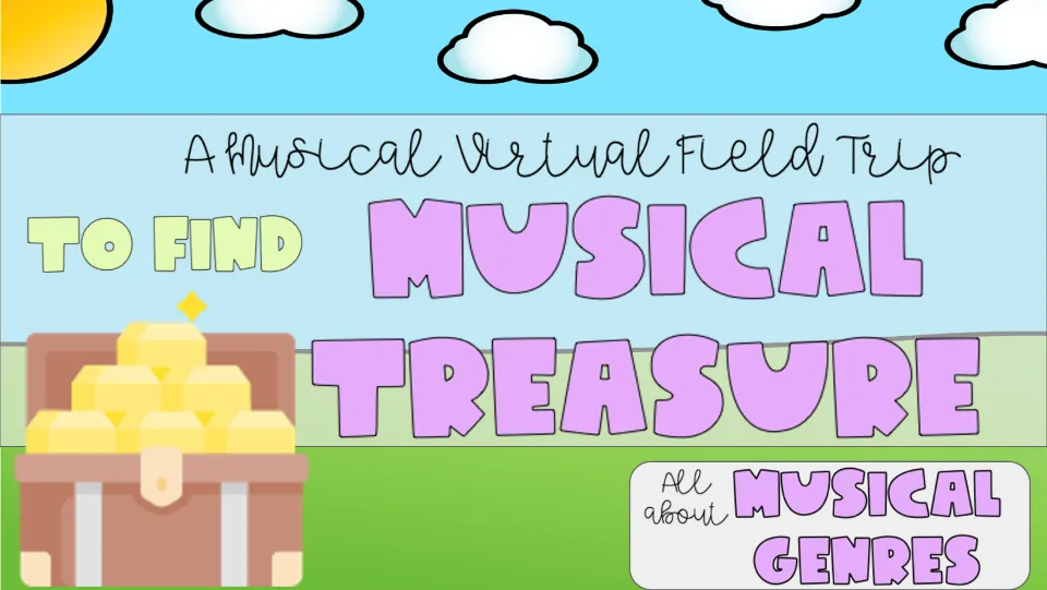 Cover of a musical genres virtual field trip titled 'A Musical Virtual Field Trip to Find Musical Treasure'